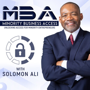 Minority Business Access Podcast Features New A-List Guest Lineup