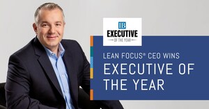 Lean Focus® CEO Named 2021 Executive of the Year