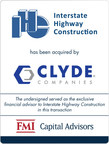 FMI Capital Advisors Announces Interstate Highway Construction Sale to Clyde Companies