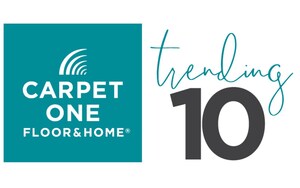 Carpet One Floor &amp; Home Announces 2021 Trending Ten List