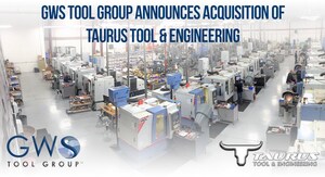 GWS Tool Group Announces Acquisition of Taurus Tool &amp; Engineering