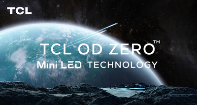 A TCL lançará a nova geração da tecnologia Mini-LED OD ZeroTM na CES 2021 - mais uma vez pioneira no setor de telas.