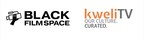 Black Film Space and kweliTV Launch Film Contest to Amplify Black Creatives