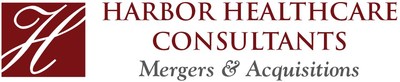 Harbor Healthcare Mergers & Acquisitions (PRNewsfoto/Harbor Healthcare Consultants)