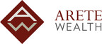 Arete Wealth Inc. Posts 2022 Revenue Growth of +19% Versus Market Declines of -20%