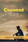 "Coconut:" Novel Provides Historic Look at Racism Against Latinos