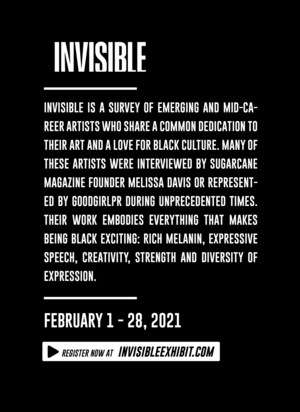 GoodGirlPR and Sugarcane to Host INVISIBLE Exhibit