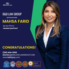 B&amp;D Law Group Names Mahsa Farid, Esq. as Newest Partner