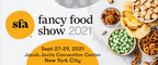 Specialty Food Association To Hold Fancy Food Show September 27-29, 2021