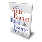 How to Be an Anti-Racist Real Estate Pro