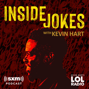 Laugh Out Loud Expands SiriusXM Audio Slate with Debut of New Programs, Including Podcast Inside Jokes with Kevin Hart