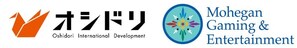 Oshidori International and Mohegan Gaming &amp; Entertainment Join in Bid for the Nagasaki Integrated Resort (IR) License