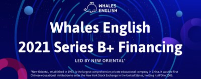 On January 26, the leading brand in online K-12 English group classes in China, Whales English, has announced the completion of series B+ round of funding. This round of financing is led by New Oriental, a giant in the Chinese domestic education industry.