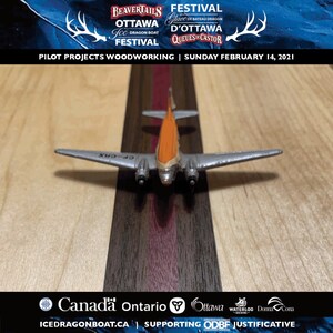 BeaverTails Ottawa Ice Dragon Boat Festival Virtual Edition Presents, "Bytown: Timber Beckoned Us, and the Water Shepherds Us." By Pilot Projects Woodworking