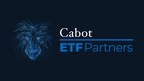 Cabot ETF Partners Launches New Cabot Growth ETF