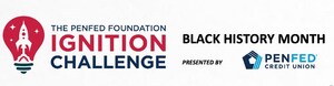 PenFed Foundation Announces 'Black History Month Ignition Challenge' Top 15 Finalists