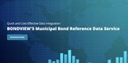 BondView Releases Municipal Bond Reference Data Service