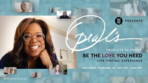 WW Presents "Oprah's Your Life In Focus: Be the Love You Need" Virtual Experience