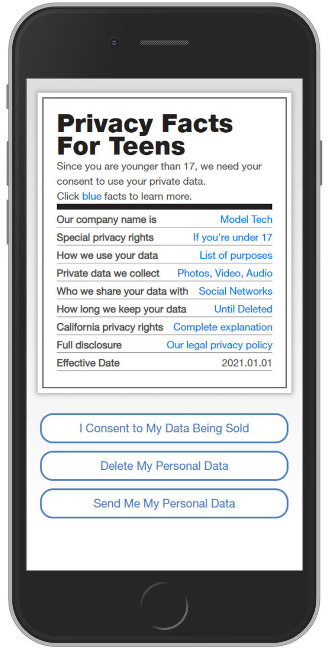 Children under 17 must be provided with clear privacy information and must give their consent prior to any private data collection or sale under the California Consumer Privacy Act (CCPA). PrivacyCheq's ConsentCheq service now facilitates this entire procedure, in addition to handling COPPA for children under 13.