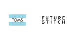FutureStitch, Inc. and TOMS® Partner on New, Innovative Sock Line