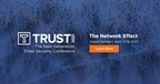 Cybersecurity Industry Leaders Join Forces at Trust 2021 to Fight Back Against Cybercriminals