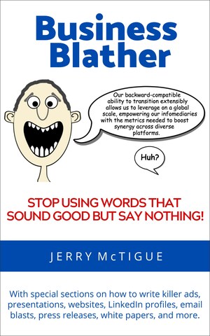 New Book Blasts Business Blather, Teaches Clear, Concise, High-Impact Communications