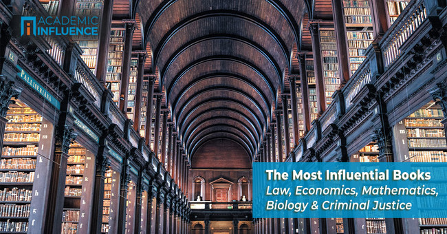 Whether new or old, these are the law, economics, mathematics, biology, and criminal justice books that are influencing their fields of study today