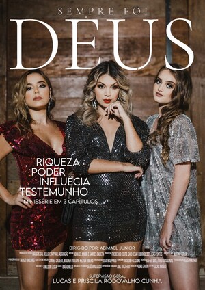 Estreia este mês a minissérie Sempre Foi Deus