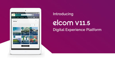 Introducing the Elcom Digital Experience Platform V11.5