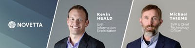 Key executives promoted within Novetta. Kevin Heald, SVP Information Exploitation and Michael Thieme, SVP and Chief Technology Officer.