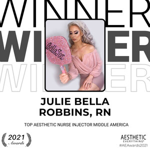 Julie Bella Robbins, RN Receives "Top Nurse Injector Middle America" in the Aesthetic Everything® Aesthetic and Cosmetic Medicine Awards 2021