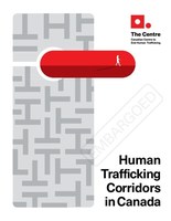 Human Trafficking Corridors In Canada (CNW Group/The Canadian Centre to End Human Trafficking)