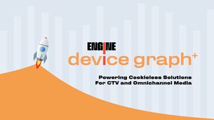 ENGINE Launches Device Graph+, powering cookieless solutions for CTV and omnichannel media