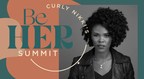 Nikki Walton of CURLYNIKKI to Present Groundbreaking 'BeHer Summit' Focused on the Inner and Outer Beauty of the Multicultural, Millennial Woman, March 6