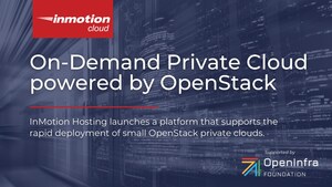 InMotion Hosting Announces the General Availability of its On-Demand Private Cloud Powered by OpenStack