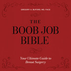 Denver-Based Plastic Surgeon and Founder of BEAUTY by BUFORD Presents The Boob Job Bible: Your Ultimate Guide to Breast Surgery