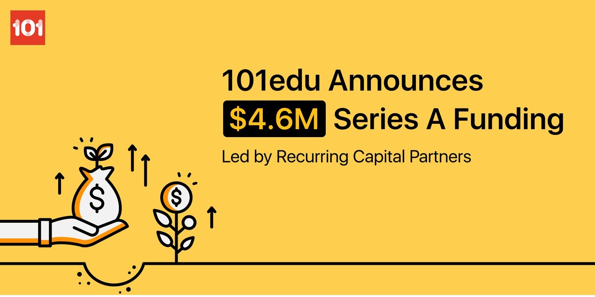 101edu Closes Oversubscribed $4.6M Series A Round Led by Recurring Capital Partners - Vimarsana News