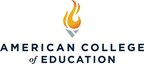 American College of Education Expanding Program Offerings with May 24 Term