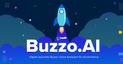 Meet Buzzo - Haptik’s AI-driven Voice Assistant for eCommerce Brands!