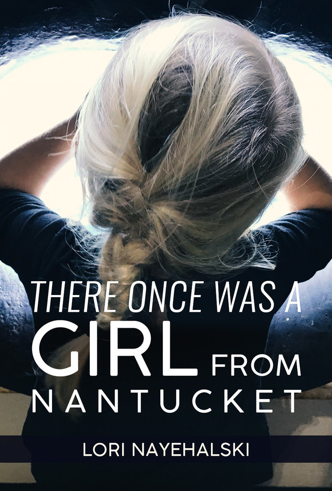 There Once Was A Girl From Nantucket Lori Nayehalski