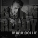 Mark Collie Releases New Single "Born Ready"