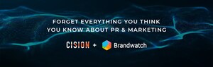 Cision Brings PR, Social Media Management and Digital Consumer Intelligence Together with Category-Defining Acquisition of Brandwatch