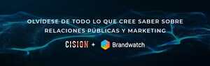 Cision reúne las relaciones públicas, la gestión de redes sociales y la inteligencia digital sobre el consumidor con la adquisición de Brandwatch