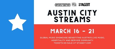 StageIt presents Austin City Streams - a global music showcase taking place March 16 - 21, 2021 benefiting Banding Together ATX.