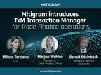 Mitigram introduces TxM Transaction Manager for Trade Finance operations
