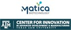 Matica Biotechnology, Inc. Announces Master Research Agreement with Texas A&amp;M
