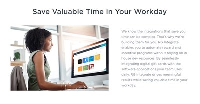Automate rewards with your HCM, CRM, MAS, or survey system and save yourself some time.