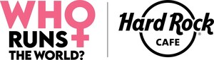 Hard Rock Cafe® Recognizes Rockin' Women Worldwide In Honor Of International Women's Month