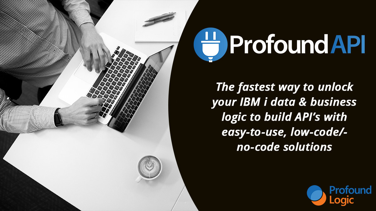 Profound Logic Announces Low-Code/No-Code API Management Tool for IBM i - Vimarsana News