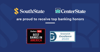 SouthState and CenterState have received top banking honors from Forbes and Greenwich Associates, including being listed in the top 50 of Forbes' Best Banks in America and receiving 7 regional Greenwich Excellence awards for middle market banking and small business banking.